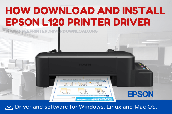 Download Epson L120 Ink Tank Driver Download Guide